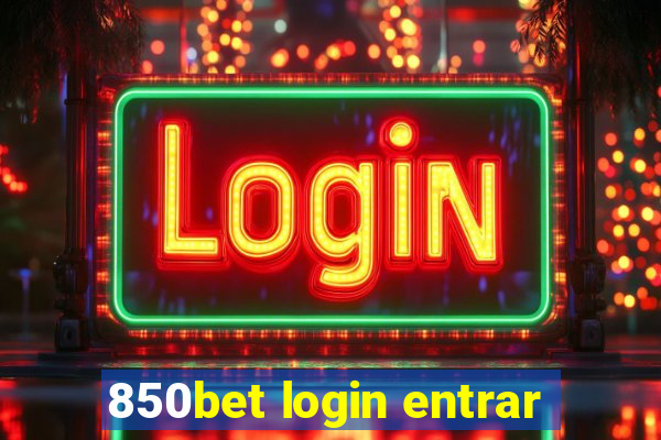 850bet login entrar